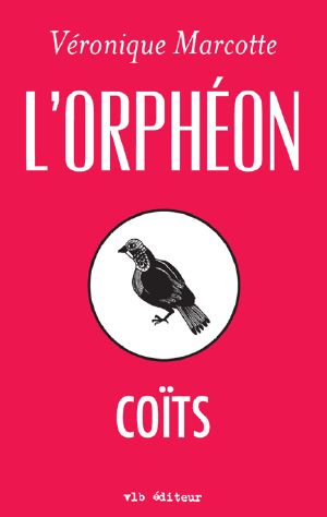 [L'Orphéon 02] • Coïts